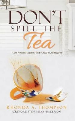 Don't Spill the Tea(English, Paperback, Thompson Rhonda a)