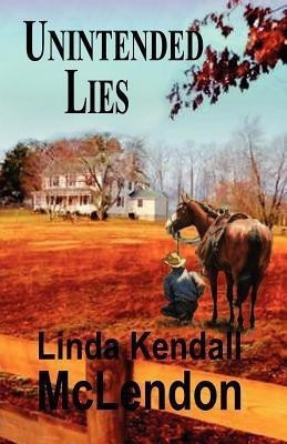Unintended Lies(English, Paperback, McLendon Linda Kendall)