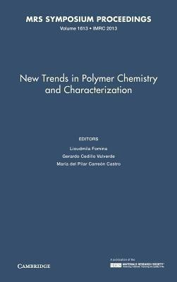 New Trends in Polymer Chemistry and Characterization: Volume 1613(English, Hardcover, unknown)