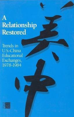A Relationship Restored(English, Paperback, The Committee on Scholarly Communication with the People's Republic of China)