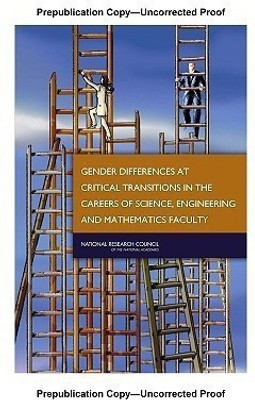 Gender Differences at Critical Transitions in the Careers of Science, Engineering, and Mathematics Faculty(English, Hardcover, National Research Council)