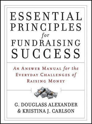 Essential Principles for Fundraising Success(English, Paperback, Alexander G. Douglass)