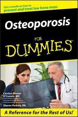 Osteoporosis For Dummies(English, Paperback, O'Connor Carolyn Riester RN)