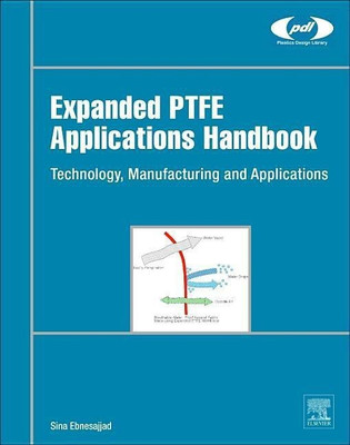 Expanded PTFE Applications Handbook(English, Hardcover, Ebnesajjad Sina)