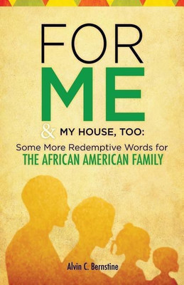 For Me & My House, Too(English, Paperback, Bernstine Alvin C)