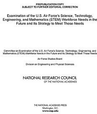 Examination of the U.S. Air Force's Science, Technology, Engineering, and Mathematics (STEM) Workforce Needs in the Future and Its Strategy to Meet Those Needs(English, Paperback, National Research Council)