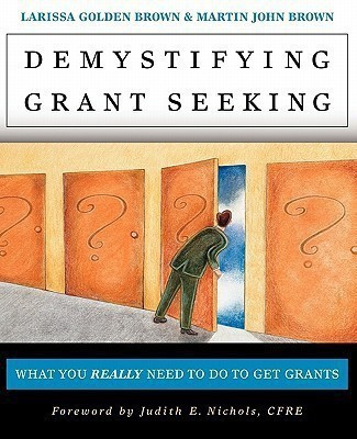 Demystifying Grant Seeking(English, Paperback, Brown Larissa Golden)