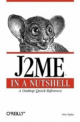 J2ME in a Nutshell(English, Paperback, Kim Topley)