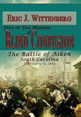 Five or Ten Minutes of Blind Confusion(English, Hardcover, Wittenberg Eric J)