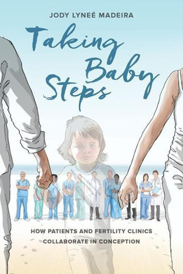 Taking Baby Steps(English, Paperback, Madeira Jody Lynee)