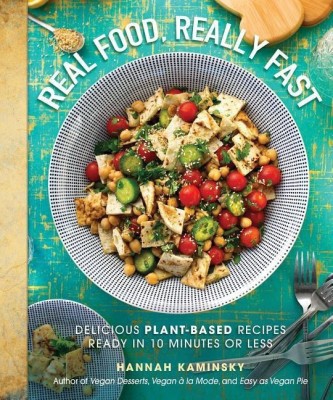 Real Food, Really Fast(English, Hardcover, Kaminsky Hannah)