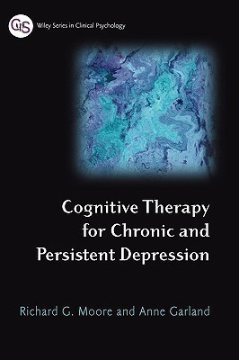 Cognitive Therapy for Chronic and Persistent Depression(English, Hardcover, Moore Richard G.)