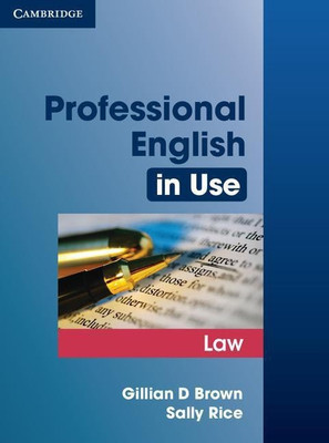 Professional English in Use Law(English, Paperback, Brown Gillian D.)