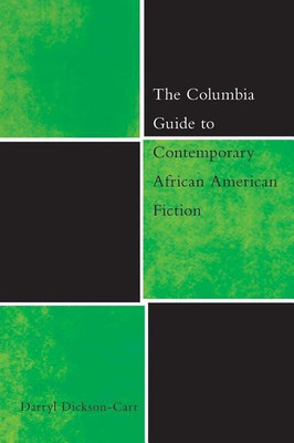 The Columbia Guide to Contemporary African American Fiction(English, Hardcover, Dickson-Carr Darryl)