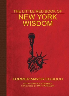 The Little Red Book of New York Wisdom(English, Paperback, Koch Ed)