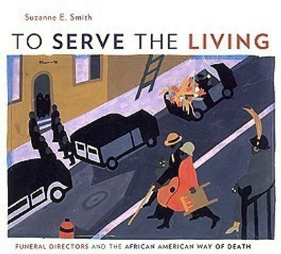 To Serve the Living(English, Hardcover, Smith Suzanne E.)