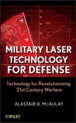 Military Laser Technology for Defense(English, Hardcover, McAulay Alastair D.)