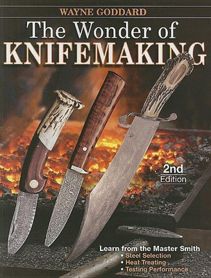 The Wonder of Knifemaking(English, Paperback, Goddard Wayne)