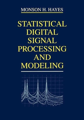 Statistical Digital Signal Processing and Modeling(English, Paperback, Hayes Monson H.)