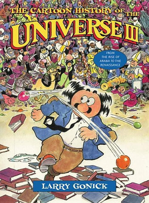 The Cartoon History of the Universe III(English, Paperback, Gonick Larry)