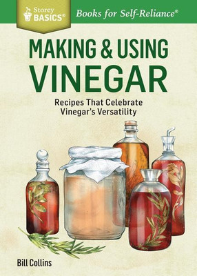 Making & Using Vinegar(English, Paperback, Collins Bill)