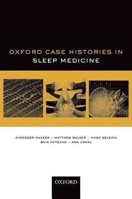 Oxford Case Histories in Sleep Medicine(English, Paperback, Makker Himender)