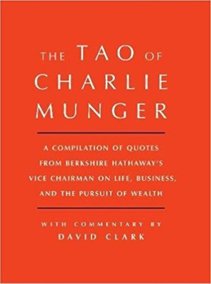 Tao of Charlie Munger(English, Hardcover, Clark David)