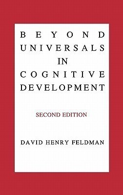 Beyond Universals in Cognitive Development, 2nd Edition(English, Hardcover, Feldman David Henry)