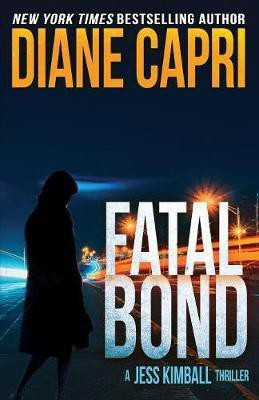 Fatal Bond(English, Paperback, Capri Diane)