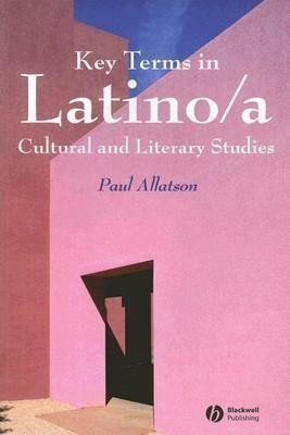 Key Terms in Latino/a Cultural and Literary Studies(English, Paperback, Allatson Paul)