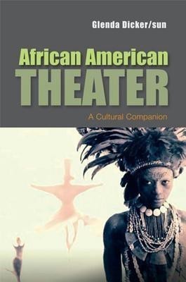 African American Theater(English, Paperback, Dicker, sun Glenda)