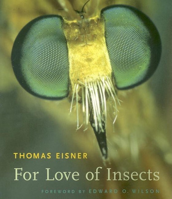 For Love of Insects(English, Paperback, Eisner Thomas)