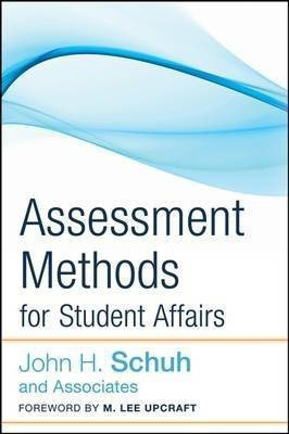 Assessment Methods for Student Affairs(English, Hardcover, John H. Schuh, Associates)