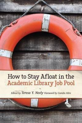 How to Stay Afloat in the Academic Library Job Pool(English, Electronic book text, unknown)