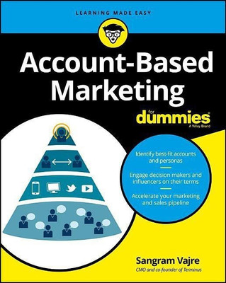 Account-Based Marketing For Dummies(English, Paperback, Vajre Sangram)