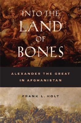 Into the Land of Bones(English, Hardcover, Holt Frank L.)