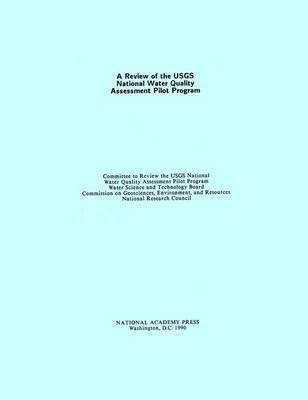A Review of the USGS National Water Quality Assessment Pilot Program(English, Paperback, National Research Council)
