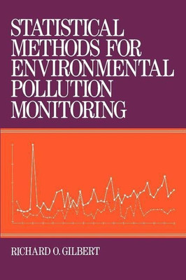 Statistical Methods for Environmental Pollution Monitoring(English, Hardcover, Gilbert Richard O.)