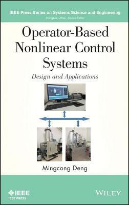 Operator-Based Nonlinear Control Systems(English, Hardcover, Deng Mingcong)