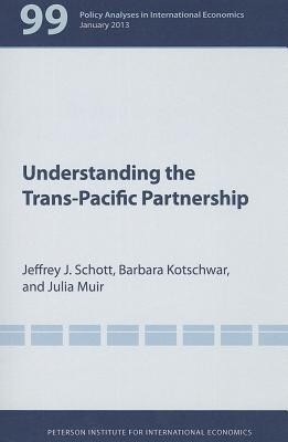 Understanding the Trans-Pacific Partnership(English, Paperback, Schott Jeffrey)