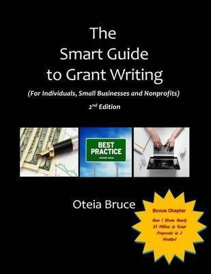 The Smart Guide to Grant Writing, 2nd Edition(English, Paperback, Bruce Oteia)