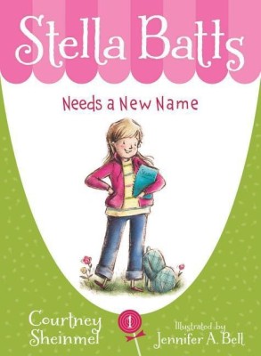 Stella Batts Needs a New Name(English, Paperback, Sheinmel Courtney)