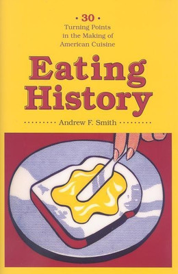 Eating History(English, Hardcover, Smith Andrew F)
