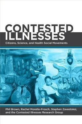 Contested Illnesses(English, Paperback, unknown)
