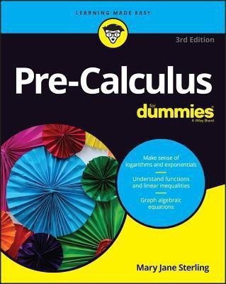 Pre-Calculus For Dummies(English, Paperback, Sterling Mary Jane)