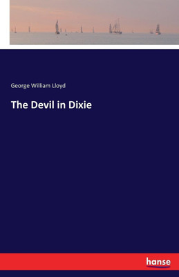 The Devil in Dixie(English, Paperback, Lloyd George William)