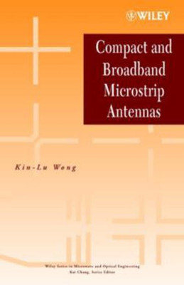 Compact and Broadband Microstrip Antennas(English, Hardcover, Wong Kin-Lu)