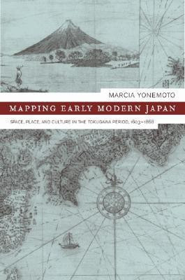 Mapping Early Modern Japan(English, Hardcover, Yonemoto Marcia)