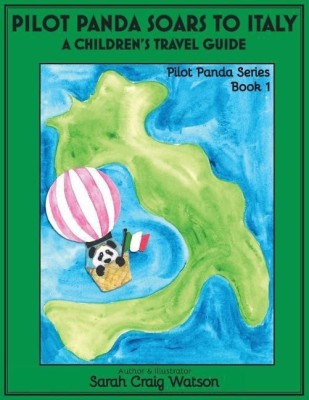 Pilot Panda Soars to Italy(English, Paperback, Watson Sarah Craig)