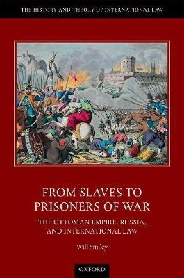 From Slaves to Prisoners of War(English, Hardcover, Smiley Will)